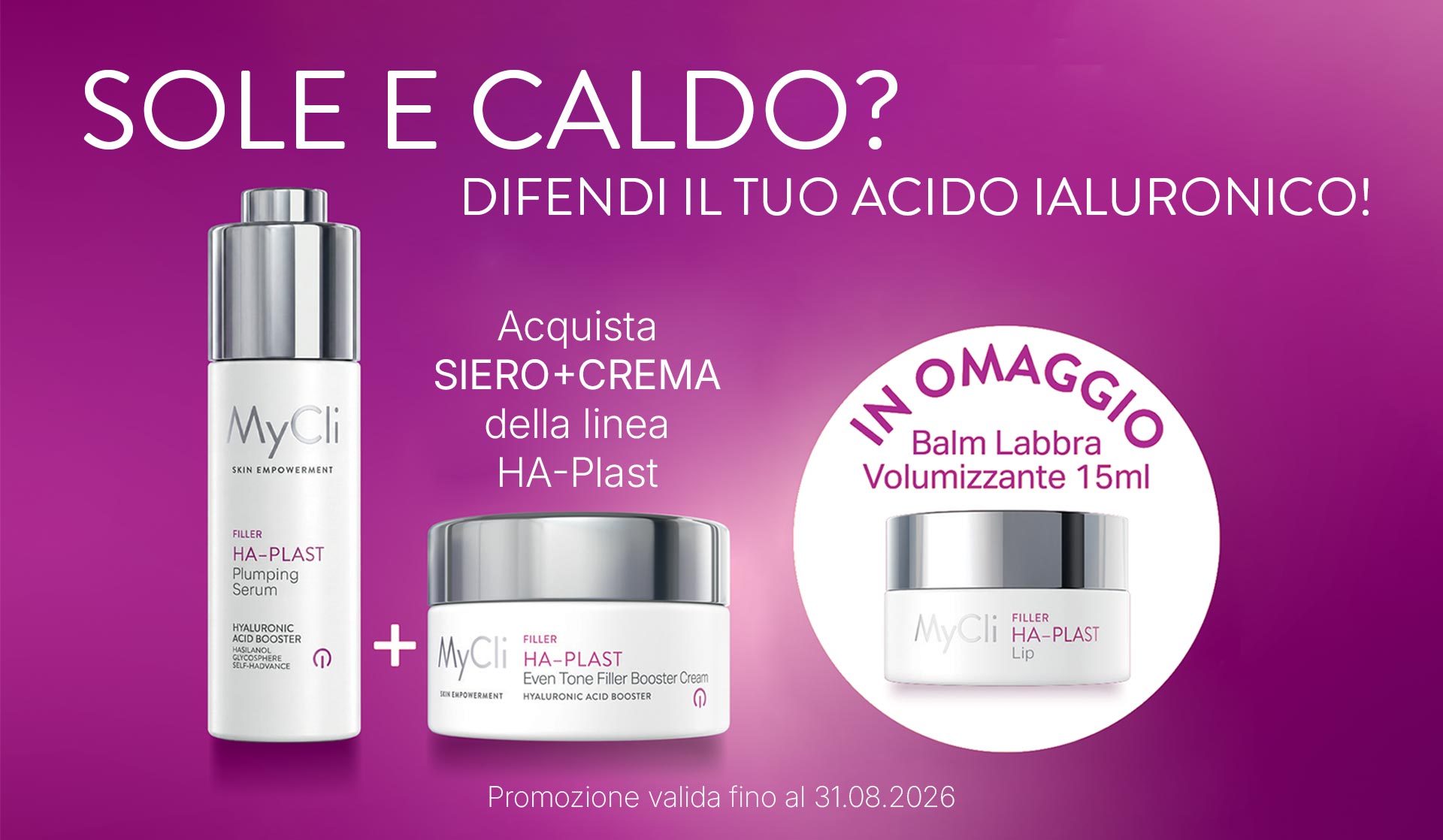 Protocollo filler HA-Plast. Acquista HA-Plast Siero+Crema e ricevi in omaggio il Balm Labbra Volumizzante 15ml